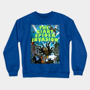 Classic Science Fiction Movie - Giant Spider Invasion Crewneck Sweatshirt